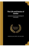 The Life and Genius of Goethe