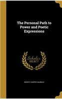 Personal Path to Power and Poetic Expressions