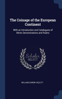 The Coinage of the European Continent