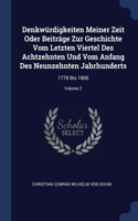Denkwürdigkeiten Meiner Zeit Oder Beiträge Zur Geschichte Vom Letzten Viertel Des Achtzehnten Und Vom Anfang Des Neunzehnten Jahrhunderts: 1778 Bis 1806; Volume 2