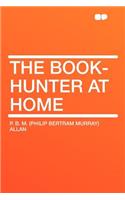 The Book-Hunter at Home: (English)