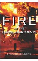 Fire at the Lepine Apartments