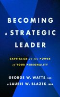 Becoming a Strategic Leader