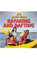 Kayaking and Rafting