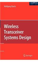 Wireless Transceiver Systems Design