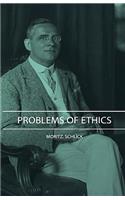 Problems of Ethics