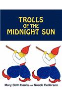 Trolls of the Midnight Sun