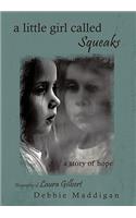 little girl called Squeaks: a story of hope