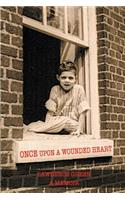 Once Upon a Wounded Heart: (English)