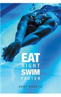 Eat Right, Swim Faster