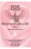 Isis Mysteries of Love & Life Volume I