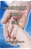 Let The Healing Begin For The Cure