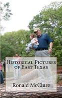 Historical Pictures of East Texas