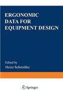 Ergonomic Data for Equipment Design