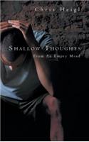 Shallow Thoughts