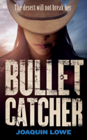 Bullet Catcher