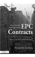 Understanding and Negotiating Epc Contracts, Volume 1