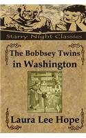 The Bobbsey Twins in Washington: (12 Bobbsey Twins)