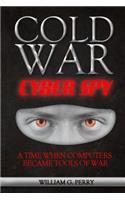 Cold War Cyber Spy
