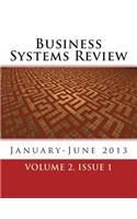 Business Systems Review: Volume 2, Issue 1 - January-June 2013