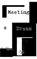 Meeting a Dream