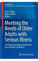 Meeting the Needs of Older Adults with Serious Illness