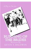 Running of the Brides