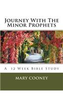 Journey With The Minor Prophets