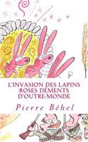 L'invasion des lapins roses déments d'outre-monde