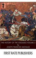 The History of the Crusades Volume 3: (English)