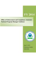 Office of Enforcement and Compliance Assurance National Program Manager Guidance
