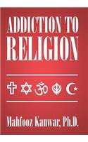 Addiction to Religion