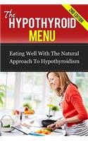 The Hypothyroid Menu: Eating Well With The Natural Approach To Hypothyroidism(English)