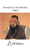 Tchoung Ioung - L'Invariable milieu