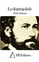 La dégringolade: (French)