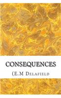 Consequences: (E.M Delafield Classics Collection)(English)
