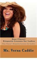 Stay Classy! Etiquette Lessons for Ladies