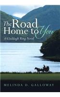 Road Home to You: A Claddagh Ring Novel