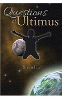 Questions of Ultimus