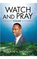 Watch and Pray