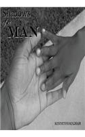 Shadows of a Man