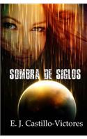 Sombra de Siglos