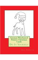 German Wirehaired Pointer Christmas Cards: Do It Yourself