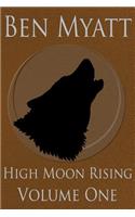 High Moon Rising: Volume One(1 High Moon Rising)