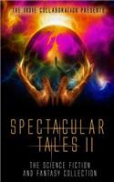 Spectacular Tales 2