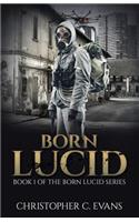 Born Lucid