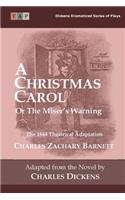 A Christmas Carol or the Miser's Warning
