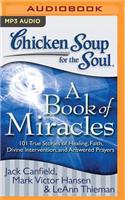 Chicken Soup for the Soul: A Book of Miracles