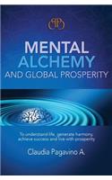 Mental Alchemy and Global Prosperity