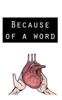 Because of a Word